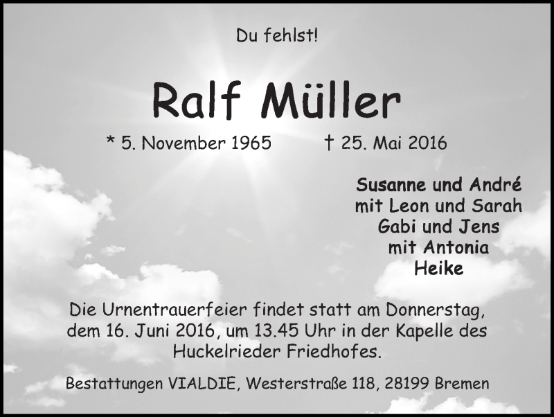 Traueranzeige für Ralf Müller vom 28.05.2016 aus WESER-KURIER