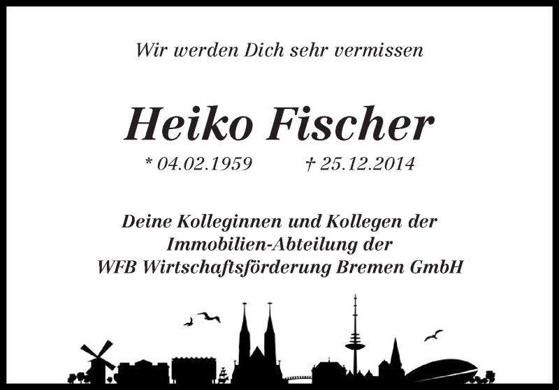  Traueranzeige für Heiko Fischer vom 30.12.2014 aus WESER-KURIER