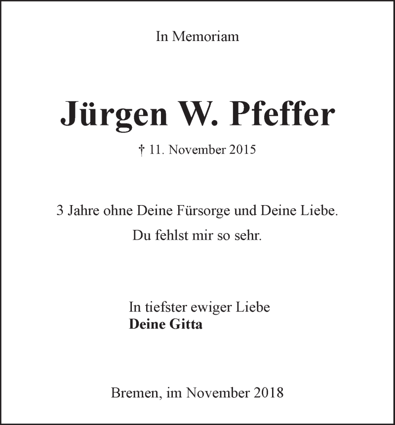  Traueranzeige für Jürgen W. Pfeffer vom 11.11.2018 aus WESER-KURIER