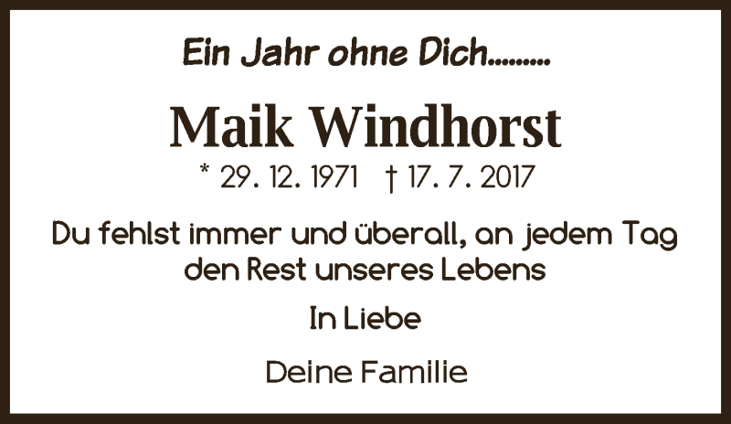  Traueranzeige für Maik Windhorst vom 17.07.2018 aus WESER-KURIER
