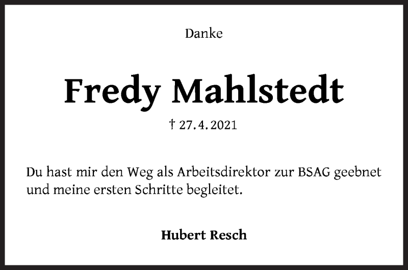  Traueranzeige für Fredy Mahlstedt vom 12.05.2021 aus WESER-KURIER