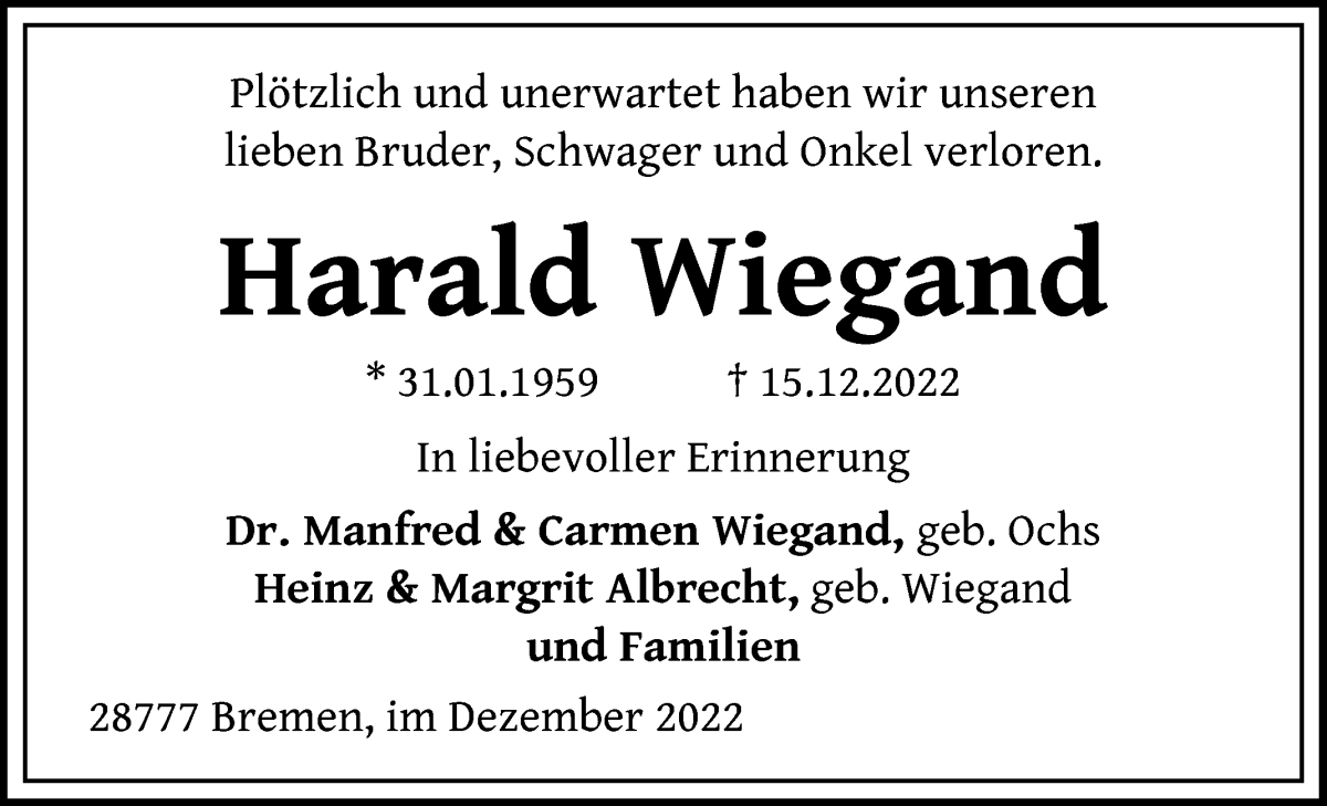  Traueranzeige für Harald Wiegand vom 31.12.2022 aus WESER-KURIER