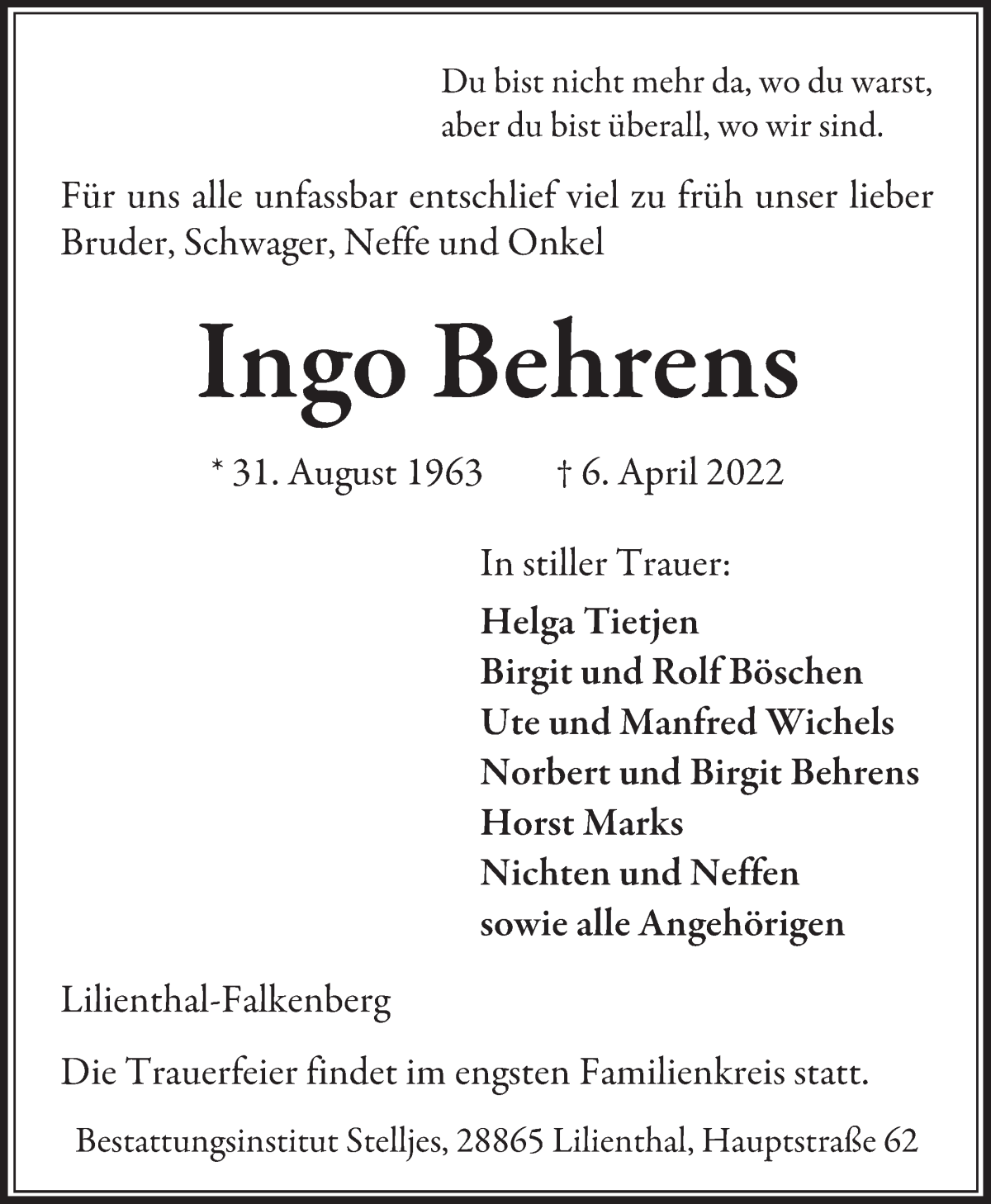  Traueranzeige für Ingo Behrens vom 13.04.2022 aus Wuemme Zeitung