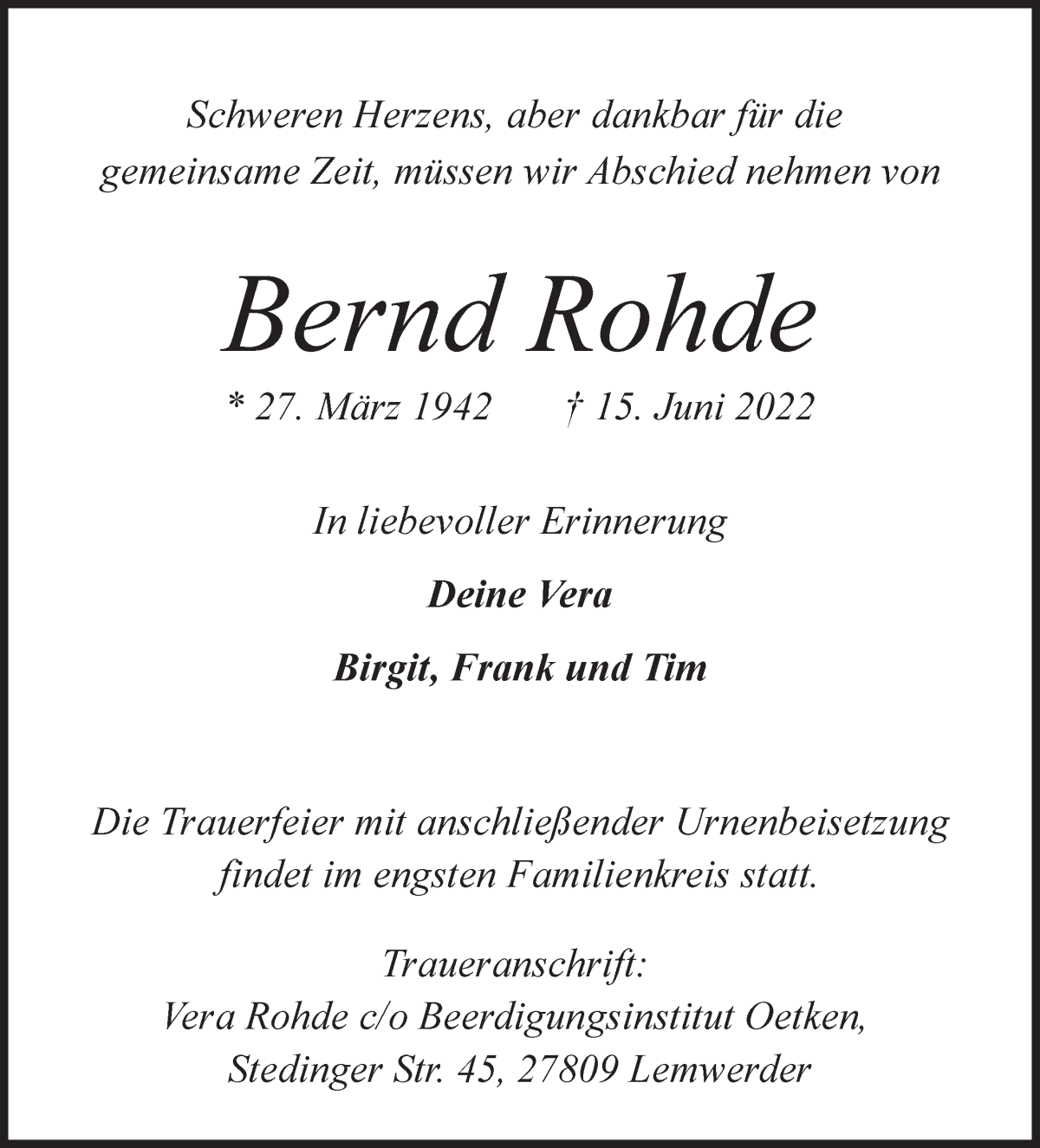  Traueranzeige für Bernd Rohde vom 25.06.2022 aus Die Norddeutsche