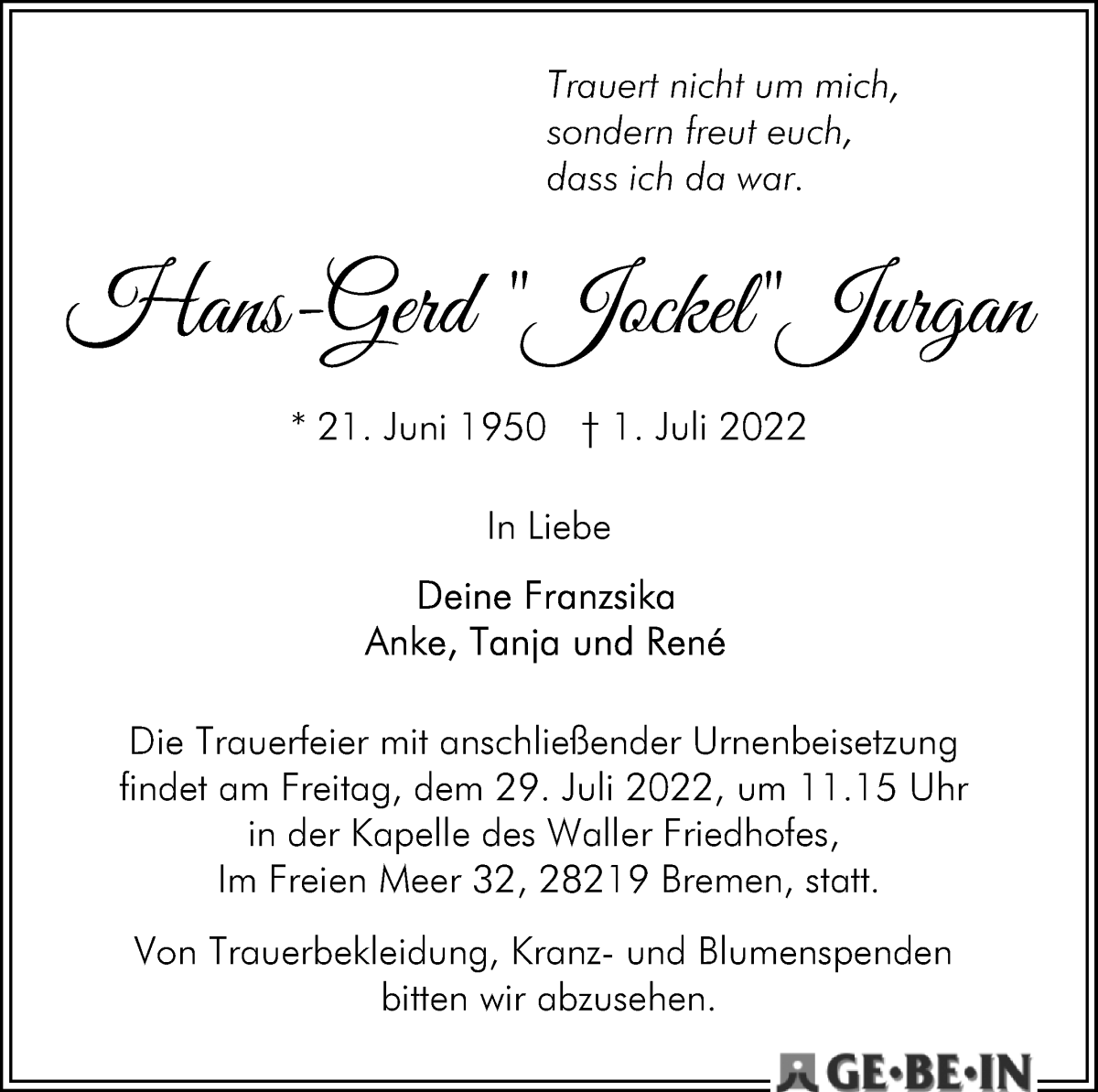  Traueranzeige für Hans-Gerd Jurgan vom 16.07.2022 aus WESER-KURIER