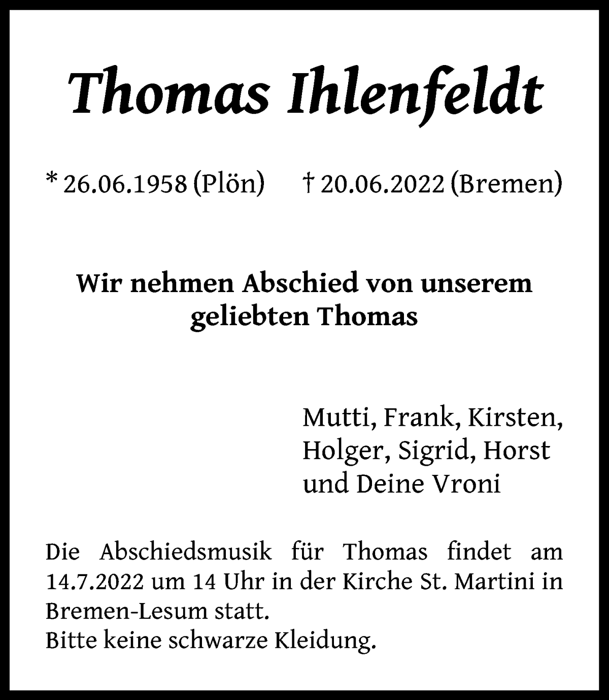  Traueranzeige für Thomas Ihlenfeldt vom 08.07.2022 aus WESER-KURIER