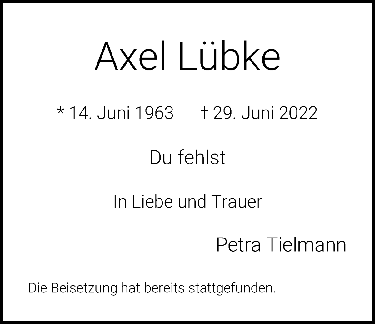  Traueranzeige für Axel Lübke vom 13.08.2022 aus WESER-KURIER