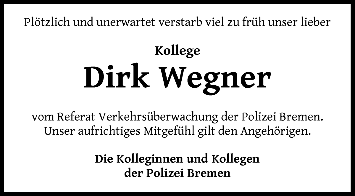  Traueranzeige für Dirk Wegner vom 07.09.2024 aus WESER-KURIER