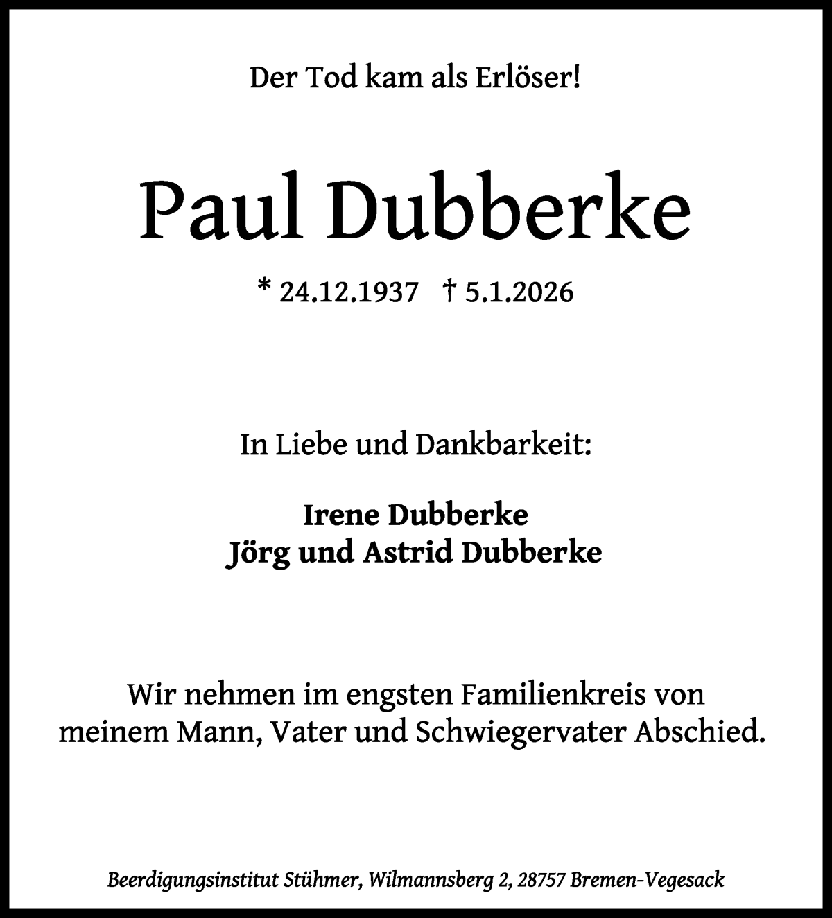 Traueranzeige von Paul Dubberke von Die Norddeutsche