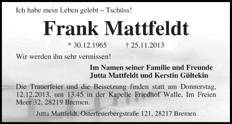  Traueranzeige für Frank Mattfeldt vom 30.11.2013 aus WESER-KURIER