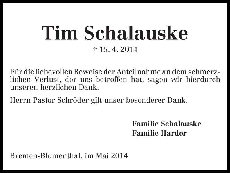  Traueranzeige für Tim Schalauske vom 17.05.2014 aus Die Norddeutsche