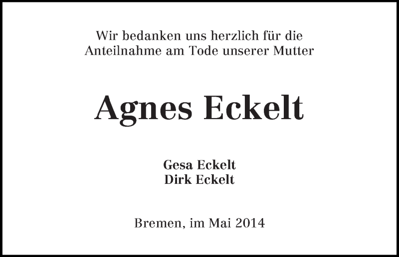 Traueranzeige von Agnes Eckelt von Die Norddeutsche